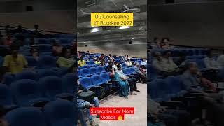 UG Counselling IIT Roorkee 2022 | Convocation Hall IIT Roorkee | Motivational Status ️ #shorts #iit