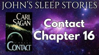 Sleep Story - Carl Sagan's Contact Chapter 16 - John's Sleep Stories