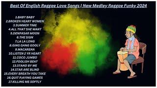 Best Of English Reggae Love Songs | New Medley Reggae Funky 2024