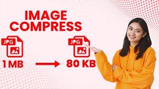 How To Compress Image Size Without Losing Quality | Reduce Image Size Without Losing Quality