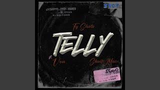 Telly (feat. Von & Shells Macc)