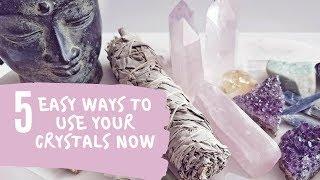 CRYSTALS FOR BEGINNERS | HOW TO USE YOUR CRYSTALS | 5 Easy Ways to Use Your Crystals Now!