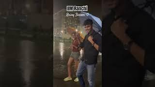 IIM Ranchi in Rainy Season is heaven 🫶🩷 #iim #iimranchi #iimlife