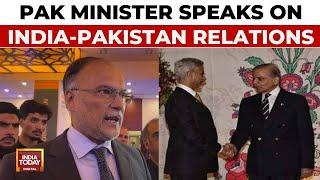 Ahsan Iqbal Chaudhary, Pakistan's Minister For Planning Development Speaks On Indo-Pak Relations