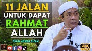 Ustaz Ahmad Rizam  - 11 JALAN UNTUK DAPAT RAHMAT ALLAH