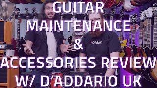 Guitar Maintenance & Accessories Review with D'Addario UK