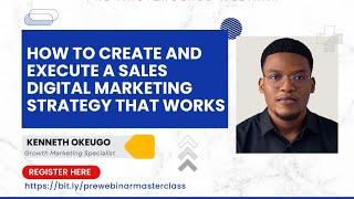 How to Create and Execute a Sales & Digital Marketing Strategy that Works w/Kenneth Okeugo