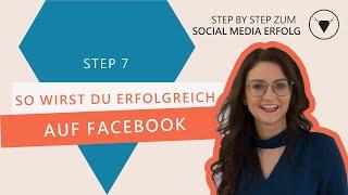 So wirst du erfolgreich auf Facebook- Die ersten Schritte,Tipps & Tricks für Social Media Einsteiger