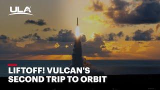 Liftoff! Vulcan's Second Trip to Orbit