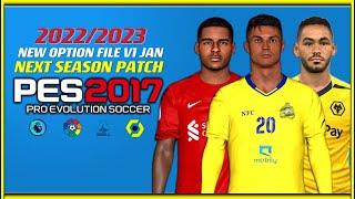 PES 2017 | NEXT SEAOSN PATCH 2022 NEW OPTION FILE 2023 JAN V1 | 1/1/23 | PC