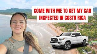 Getting my car inspected in Costa Rica...did it pass?! 