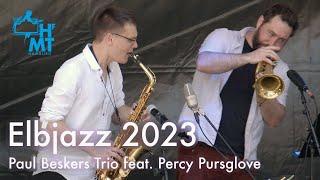 Elbjazz 2023 - Paul Beskers Trio feat. Percy Pursglove