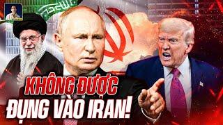 NGA CHÍNH THỨC VÀO CUỘC DẰN MẶT MỸ, QUYẾT KHÔNG ĐỂ ĐỒNG MINH IRAN BỊ BẮT NẠT