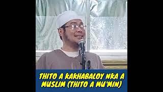 THITO A KAKHABALOY NKA A MUSLIM (THITO A MU'MIN)