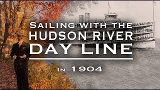 Sailing with the "Hudson River Day Line" in 1904