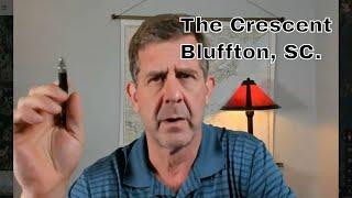 The Crescent in Bluffton, SC - A quick overview and homes for sale