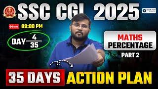 SSC CGL 2025 | Maths Percentage Questions | DAY - 04 | CGL Maths Tricks | Percentage  by Sahil Sir