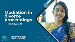 Mediation in divorce proceedings | Adv Shaila Rani | Malayalam