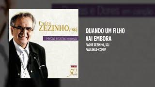 Padre Zezinho, scj - Quando um filho vai embora