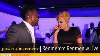 JBEATZ & BLONDEDY - Renmen’m Renmen’w Live Video Performance  [ 5-27-18 ]