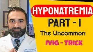 The Dark Side of Hyponatremia You Don't Want to Miss! Part-1