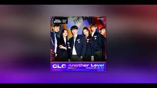 [1시간] CLC - Another Level (Sung by. 승희, 승연, 예은) (오늘부터 계약연애 OST) (웹드라마)