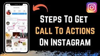 How to Get Call to Action Buttons on Instagram !