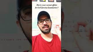 How to cover current affairs for IAS exam ? | UPSC CSE #shorts #upsc