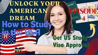 Study in the USA Episode 4 | Your Comprehensive Visa Application Guide | USA Education Guide