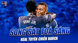 CẶP SONG SÁT MBAPPE - VINICIUS CÙNG LẬP CÔNG TỎA SÁNG: REAL TUYÊN CHIẾN BARCA TRƯỚC THỀM EL CLASICO