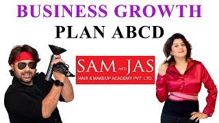 Business Growth Plan ABCD BY Sam and Jas Hair & Makeup Academy Mumbai.. Newcomers Must watch