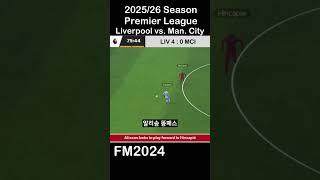 FM2024 25/26 Season Premier League Chip Shot by Holland Liverpool vs. Manchester City