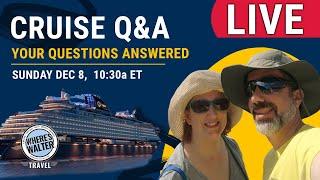 Live Cruise Q&A! Dec 8, 10:30a ET #cruise