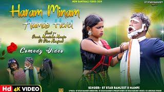 Haram Minam Aamdo Herel||New Santhali video//St Star Ranjeet & Sumi//comedy song 2024//#viralvideo//