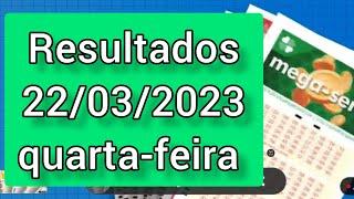 Resultados 22/03/2023 quarta-feira