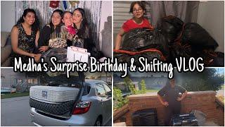 Medha ki surprise  birthday celebration -New Ghar mein shift ho gaye12 days baad VLOG