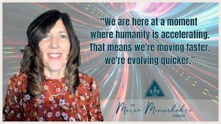 Accelerating Humanity’s EvolutionAccelerating Humanity’s Evolution - The Marie Manuchehri Podcast