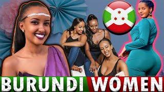 THE UNDERRATED BEAUTY OF BURUNDI WOMEN : 4 REASONS WHY THEY ARE SPECIAL.