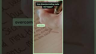 How does journaling make you happy?