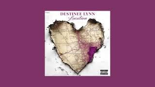 Destinee Lynn  Location