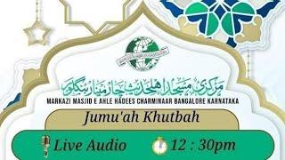 Jumu'ah Khutbah by Shaykh Abdul Azeem Madani @Markazi Masjid Choti Charminar is live