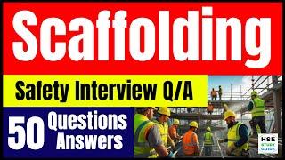 Scaffolding Safety Interview: 50 Questions and Sample Answers @hsestudyguide