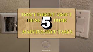 5 Home Maintenance Tasks You Probably Forgot About!