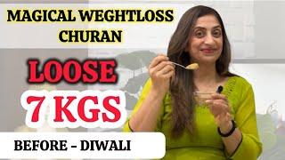 Magical Weight Loss Churan/ Loose 7 Kgs Before Diwali /20 दिन में 7 किलो वजन कम करें-By Nisha Arora