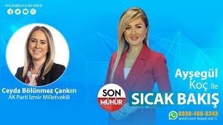 AYŞEGÜL KOÇ İLE SICAK BAKIŞ(CANLI)