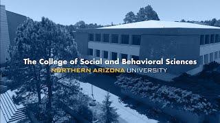 Welcome to NAU! College of Social and Behavioral Sciences