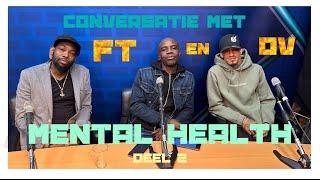 DUDS IN GESPREK MET FT & OV | MENTAL HEALTH, KEUZES MAKEN IN HET LEVEN | DEEL 2 | #WECONVERSATE