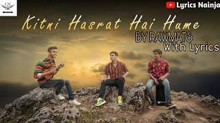 (LYRICAL):| Kitni Hasrat Hai Hume - Rawmats | Kumar Sanu | (Refix Version)