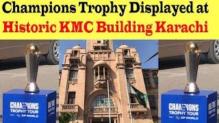 Champions Trophy Displayed at Historic KMC Building Karachi 