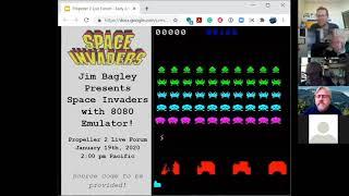 Propeller 2 Live Forum: Space Invaders with Jim Bagley